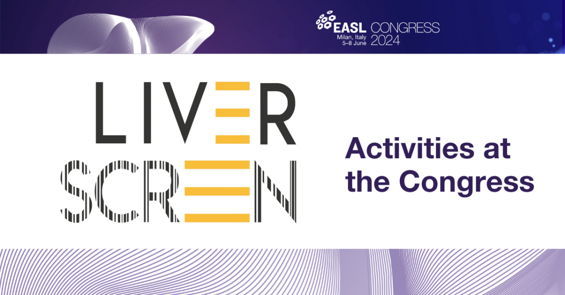 LiverScreen related activities at EASL Congress 2024 EASLThe Home of
